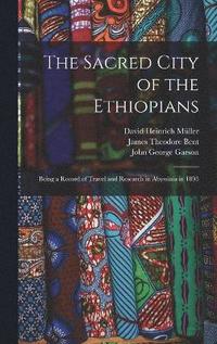 bokomslag The Sacred City of the Ethiopians