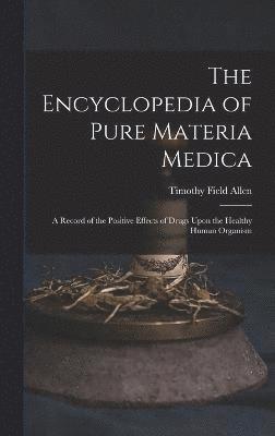 The Encyclopedia of Pure Materia Medica 1