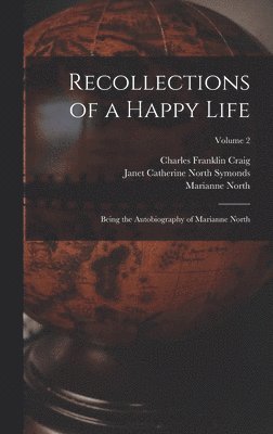 Recollections of a Happy Life 1