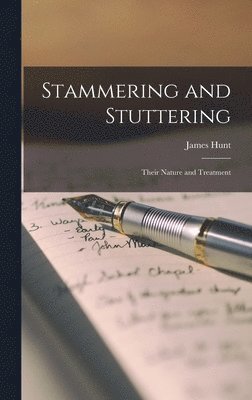 James Hunt - Stammering and Stuttering, Inbunden