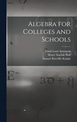 Algebra for Colleges and Schools 1