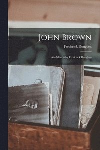 bokomslag John Brown