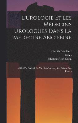 L'urologie Et Les Mdecins Urologues Dans La Mdecine Ancienne 1
