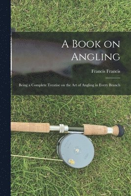 bokomslag A Book on Angling