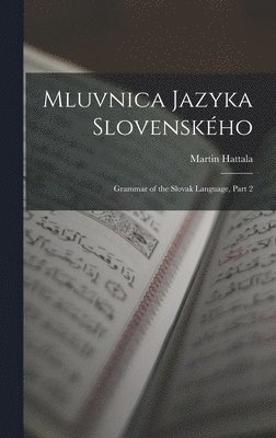 bokomslag Mluvnica Jazyka Slovenskho