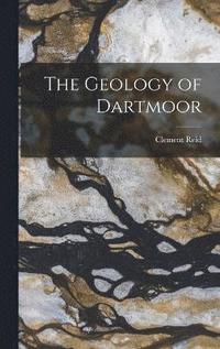 bokomslag The Geology of Dartmoor