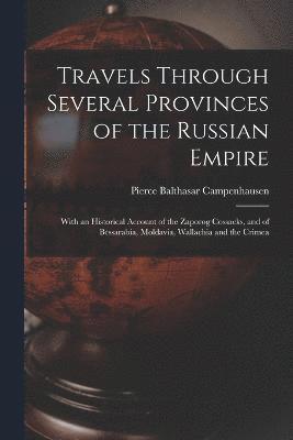 Travels Through Several Provinces of the Russian Empire 1