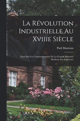 bokomslag Révolution Industrielle Au Xviiie Siècle