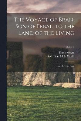 Voyage of Bran, Son of Febal, to the Land of the Living
