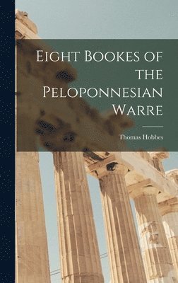 Eight Bookes of the Peloponnesian Warre 1