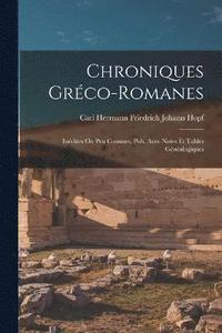 bokomslag Chroniques Grco-Romanes