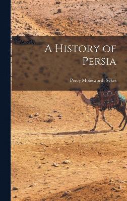 A History of Persia 1