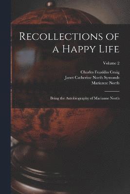 Recollections of a Happy Life 1