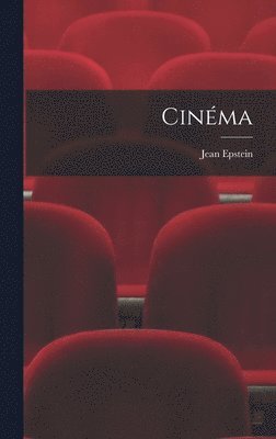 Jean Epstein - Cinéma, Inbunden