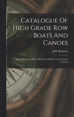 Catalogue Of High Grade Row Boats And Canoes 1