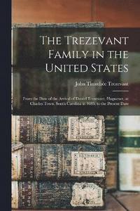 bokomslag The Trezevant Family in the United States