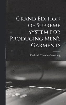 Grand Edition of Supreme System for Producing Men's Garments 1