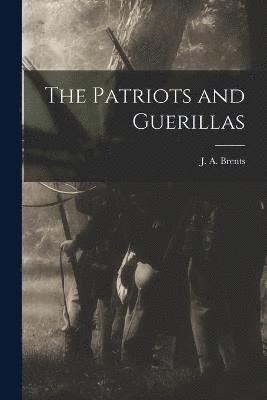 The Patriots and Guerillas 1