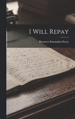 I Will Repay 1