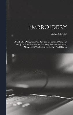 Christie Grace, Christie, Grace - Embroidery, Inbunden