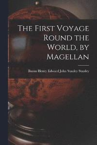 bokomslag The First Voyage Round the World, by Magellan