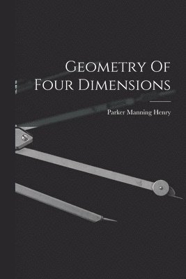 Geometry Of Four Dimensions 1