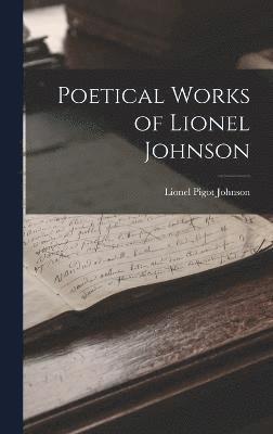 Poetical Works of Lionel Johnson 1