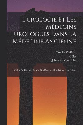 L'urologie Et Les Mdecins Urologues Dans La Mdecine Ancienne 1