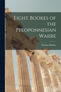 bokomslag Eight Bookes of the Peloponnesian Warre