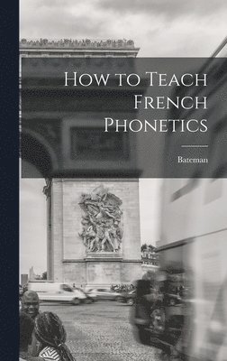 How to Teach French Phonetics