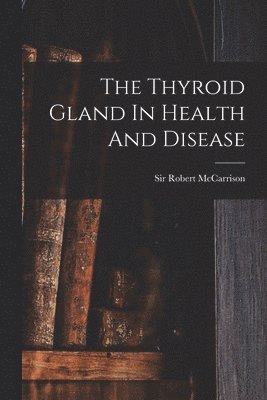 Thyroid Gland In Health And Disease 1