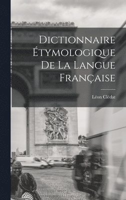 bokomslag Dictionnaire tymologique de la Langue Franaise