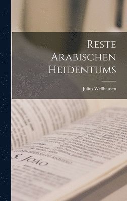 bokomslag Reste Arabischen Heidentums