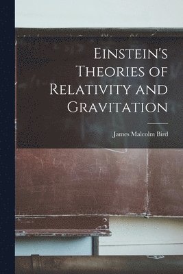 bokomslag Einstein's Theories of Relativity and Gravitation