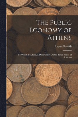 August Boeckh - Public Economy of Athens, Häftad
