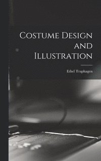 bokomslag Costume Design and Illustration