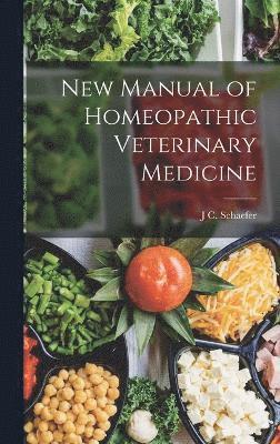 New Manual of Homeopathic Veterinary Medicine 1