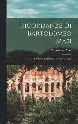 bokomslag Ricordanze Di Bartolomeo Masi