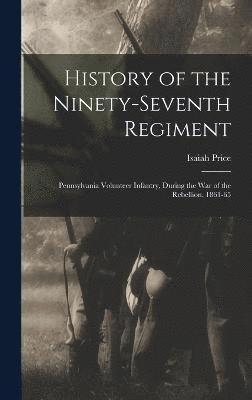 Isaiah Price - History of the Ninety-Seventh Regiment, Inbunden