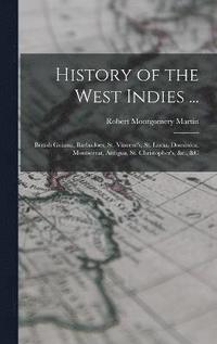 bokomslag History of the West Indies ...