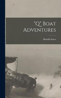 &quot;Q&quot; Boat Adventures 1