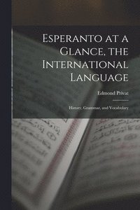 bokomslag Esperanto at a Glance, the International Language