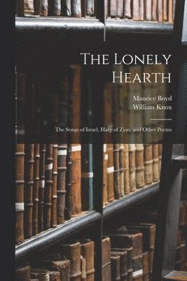 William Knox, Maurice Boyd - Lonely Hearth, Häftad