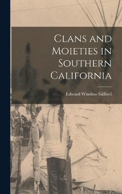 Clans and Moieties in Southern California 1