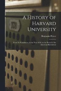 bokomslag A History of Harvard University