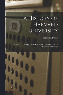 A History of Harvard University 1