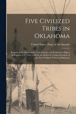 Five Civilized Tribes in Oklahoma 1