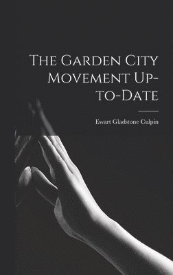 The Garden City Movement Up-to-date 1