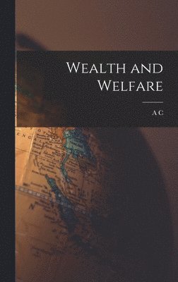 bokomslag Wealth and Welfare