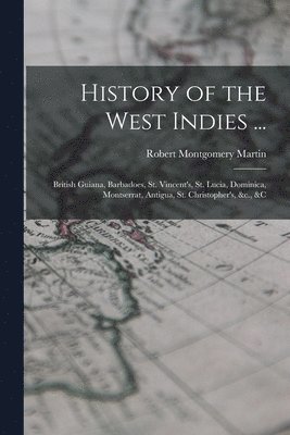 History of the West Indies ... 1